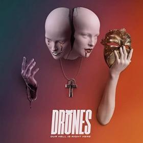 Drones - Our Hell Is Right Here (2021) Mp3 320kbps [PMEDIA] ⭐️