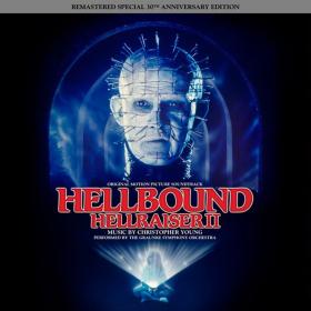 Christopher Young – Hellbound Hellraiser II (Remastered Special 30th Anniversary Edition) [Original Motion Picture Soundtrack]