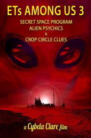 ETs Among Us 3 Secret Space Program Alien Psychics Crop Circle Clues (2018) [1080p] [WEBRip] <span style=color:#fc9c6d>[YTS]</span>