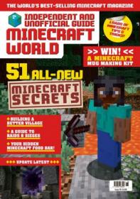[ CourseWikia com ] Minecraft World Magazine - Issue 76, 2021
