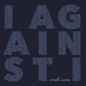 I Against I - Small Waves (2018) [320]
