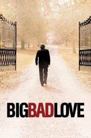 Big Bad Love (2001) [720p] [WEBRip] <span style=color:#fc9c6d>[YTS]</span>