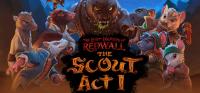The Lost Legends Of Redwall The Scout Act I Wield The Wonder REPACK<span style=color:#fc9c6d>-KaOs</span>