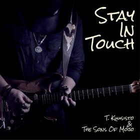 T  Kuusisto & The Sons Of Mojo - Stay In Touch (2021)