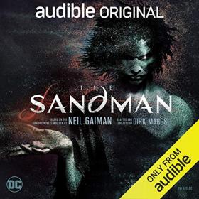 Neil Gaiman, Dirk Maggs - 2020 - The Sandman (Dark Fantasy)