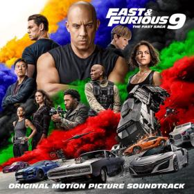 Various Artists - Fast & Furious 9_ The Fast Saga (Original Motion Picture Soundtrack) - 2021
