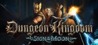 Dungeon Kingdom Sign of the Moon Build 6533088