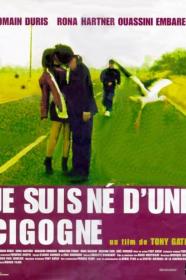 Je Suis Ne Dune Cigogne (1999) [1080p] [WEBRip] <span style=color:#fc9c6d>[YTS]</span>