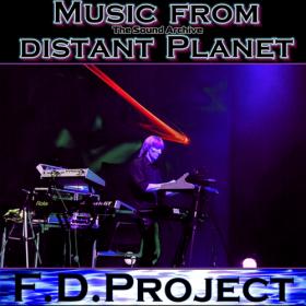 F D Project - Music from distant Planet [2021]