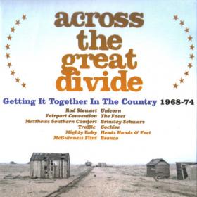 VA - Across The Great Divide - Getting It Together In The Country 1968-74 [3 CD) (2019) MP3
