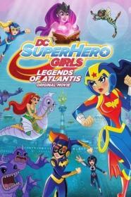DC超级英雄美少女 亚特兰蒂斯传奇DC Super Hero Girls Legends of Atlantis 2018 中文字幕 WEBrip AAC 1080p x264-VINEnc