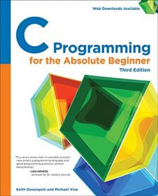 C Programming for the Absolute Beginner, 3rd Edition