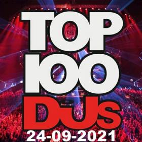 Top 100 DJs Chart (24-Sept-2021) Mp3 320kbps [PMEDIA] ⭐️
