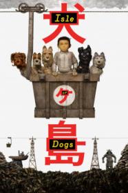 Isle Of Dogs (2018) [2160p] [4K] [WEB] [5.1] <span style=color:#fc9c6d>[YTS]</span>