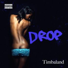 Timbaland - Drop (2018) Flac