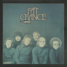 (2019) Fat Chance - Fat Chance (1972, Reissue) [FLAC]