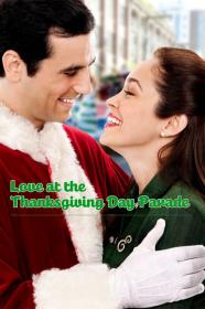 Love At The Thanksgiving Day Parade (2012) [720p] [WEBRip] <span style=color:#fc9c6d>[YTS]</span>