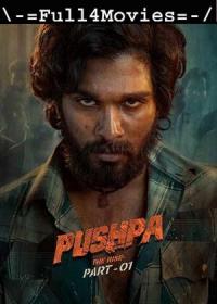 Pushpa The Rise Part 1 (2021) 720p ORG Hindi Pre-DVDRip x264 AAC DD 2 0 <span style=color:#fc9c6d>By Full4Movies</span>