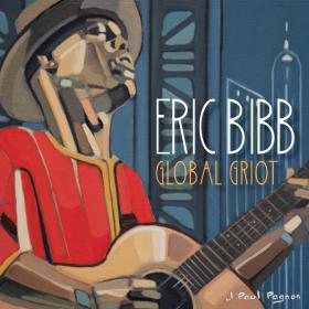 Eric Bibb - Global Griot (320)