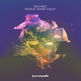 Qulinez - World Gone Crazy (2018)