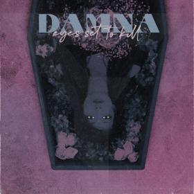 Eyes Set to Kill - Damna (EP) (2021)