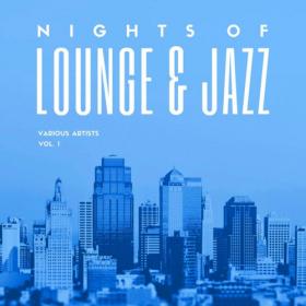 VA - Nights Of Lounge & Jazz, Vol  1-2 (2021) MP3