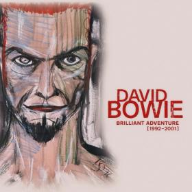David Bowie - 2021 - Brilliant Adventure (1992 - 2001) (Remaster) [FLAC]