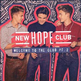 New Hope Club - Welcome to the Club Pt  2