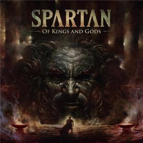 Spartan - 2022 - Of Kings and Gods (FLAC)