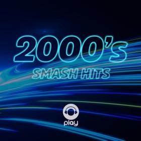 Various Artists - 2000's Smash Hits (2022) Mp3 320kbps [PMEDIA] ⭐️