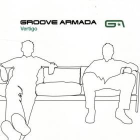 Groove Armada - Vertigo (1999 - Electronic) [Flac 24-88 SACD 5 1]