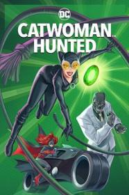 Catwoman Hunted 2022 FRENCH BDRip XviD<span style=color:#fc9c6d>-EXTREME</span>