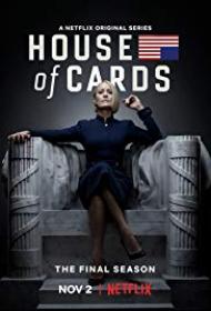 House of Cards US S06 Complete 720p WEB-DL x264 [3.5GB] [MP4] [Season 6 Full]