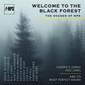 Various Interprets - Welcome to the Black Forest (The Sounds of MPS) (2022) [24Bit-88 2kHz] FLAC [PMEDIA] ⭐️