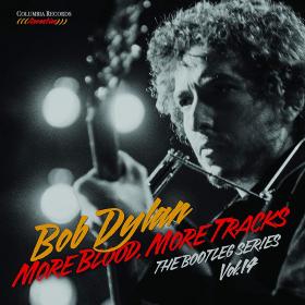 Bob Dylan – More Blood, More Tracks The Bootleg Series Vol  14 (Deluxe Edition) (2018)
