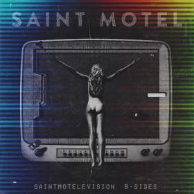 Saint Motel - saintmotelevision B-sides (EP) (2018) [320]