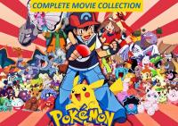 Pokémon Movies - Complete Collection (1998 -2021) DUBBED 1080p AC3 2.0 x264 djdezzie
