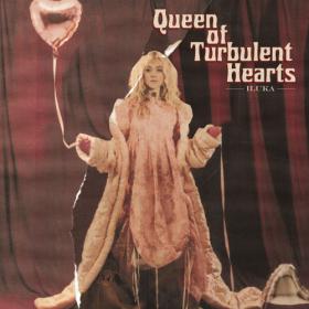ILUKA - Queen Of Turbulent Hearts - 2022