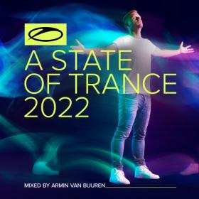 Armin van Buuren - A State Of Trance 2022 (Mixed by Armin van Buuren) [225603606] [2022]