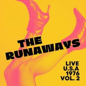 The Runaways - The Runaways Live, U S A , 1976, vol  2 (2022) Mp3 320kbps [PMEDIA] ⭐️