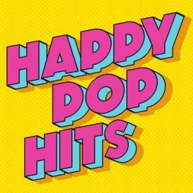 Various Artists - Happy Pop Hits (2022) Mp3 320kbps [PMEDIA] ⭐️