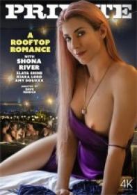 A Rooftop Romance [Private 2022] XXX WEB-DL SPLIT SCENES
