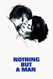 Nothing But A Man (1964) [720p] [WEBRip] <span style=color:#fc9c6d>[YTS]</span>
