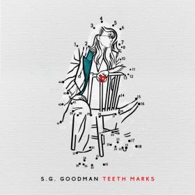S G  Goodman - Teeth Marks (2022) [24Bit-96kHz] FLAC [PMEDIA] ⭐️