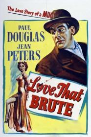 Love That Brute 1950 DVDRip 600MB h264 MP4<span style=color:#fc9c6d>-Zoetrope[TGx]</span>