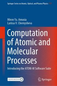 Computation of Atomic and Molecular Processes - Introducing the ATOM-M Software Suite