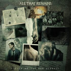All that Remains - Victim of the New Disease (2018) [320]
