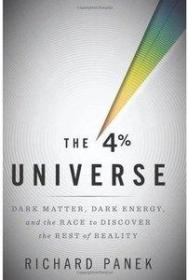 [ CourseBoat com ] The 4 Percent Universe - Dark Matter, Dark Energy, and the Race to Discover the Rest of Reality