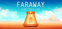 Faraway Directors Cut Build 6990855