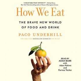Paco Underhill - 2022 - How We Eat (Business)